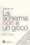 La scherma non è un gioco libro