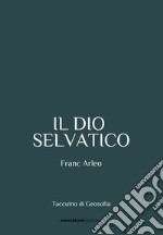 Il dio selvatico libro