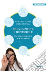 Prevenzione e benessere. Dal concepimento alla terza età