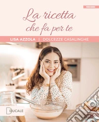 La ricetta che fa per te