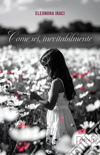 Come sei, inevitabilmente libro