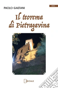 Il teorema di Pietragavina libro
