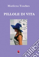 Pillole di vita libro