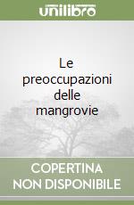 Le preoccupazioni delle mangrovie libro