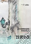 23 secondi libro