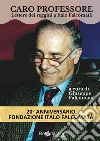 Caro professore. Lettere dei reggini a Italo Falcomatà libro