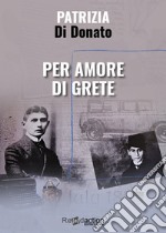 Per amore di Grete