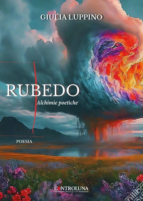 Rubedo. Alchimie poetiche