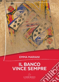 Il banco vince sempre libro
