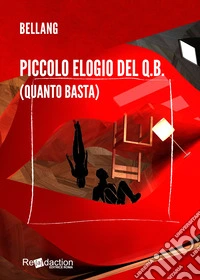 Piccolo elogio del q.b. (quanto basta) libro