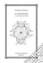 Lo splendore. Vol. 1: L' infanzia di Hans libro