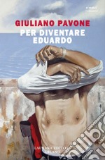 Per diventare Eduardo libro