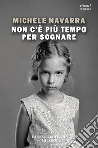 Non c'è più tempo per sognare libro