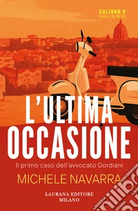 L'ultima occasione libro