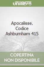 Apocalisse. Codice Ashburnham 415 libro