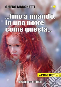 ...fino a quando, in una notte come questa...