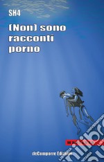 (Non) sono racconti porno libro