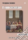 I miracolati libro di Vaudo Pasquale