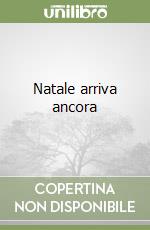 Natale arriva ancora libro