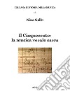 Il Cinquecento: la musica vocale sacra libro