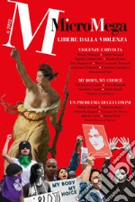 Micromega (2022). Vol. 6: Libere dalla violenza libro