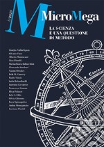 Micromega (2023). Vol. 5: La scienza è una questione di metodo libro