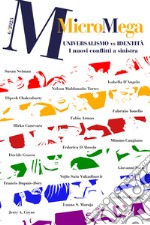 Micromega (2023). Vol. 6: Universalismo vs. identità. I nuovi conflitti a sinistra libro