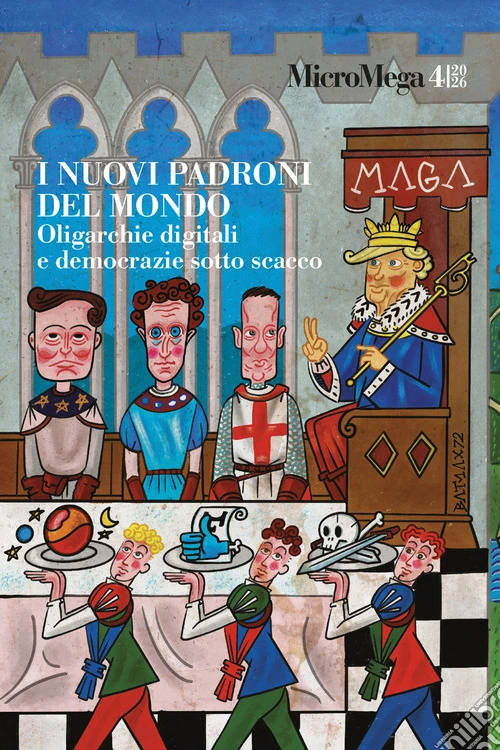 Micromega (2026). Vol. 4: I nuovi padroni del mondo. Oligarchie digitali e democrazie sotto scacco