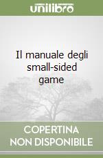 Il manuale degli small-sided game libro