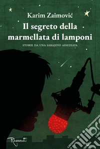 Il segreto della marmellata di lamponi libro