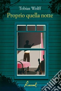 Proprio quella notte