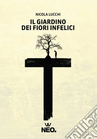 Il giardino dei fiori infelici libro