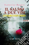 Il salmo a due visi-Le psaume à deux visages libro