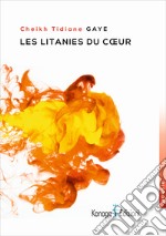 Les litanies du coeur libro