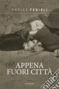 Appena fuori città libro