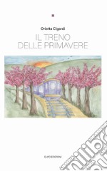 Il treno delle primavere