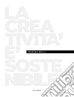 La creatività è sostenibile? libro