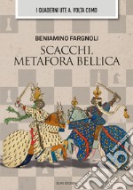 Scacchi metafora bellica