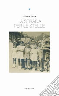 La strada per le stelle libro