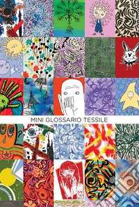 Mini glossario tessile libro