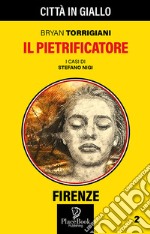 Il pietrificatore. I casi di Stefano Nigi. Vol. 2 libro