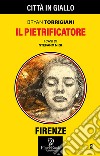 Il pietrificatore. I casi di Stefano Nigi. Vol. 2 libro di Torrigiani Bryan