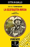 La scatoletta rossa. I casi di Stefano Nigi. Vol. 3 libro di Torrigiani Bryan