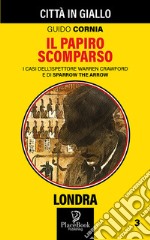 Il papiro scomparso. I casi dell'ispettore Warren Crawford e di Sparrow the Arrow. Vol. 3 libro