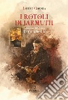 I rotoli di Jarmuth libro