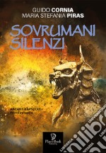 Sovrumani silenzi. Arcane rapsodie libro