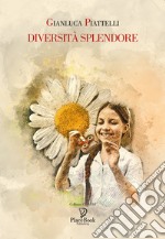 Diversità splendore libro