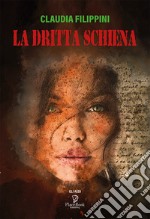 La dritta schiena libro