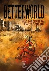 Betterworld libro