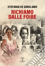 Richiamo dalle foibe libro